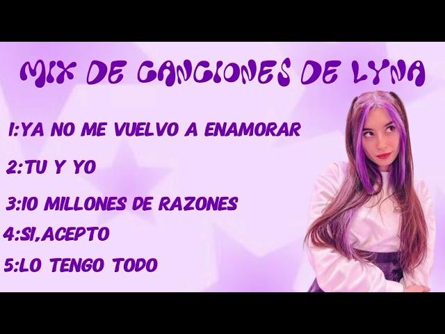 MIX DE CANCIONES DE LYNA 