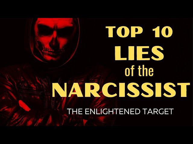 Top 10 BIGGEST LIES of the Narcissist