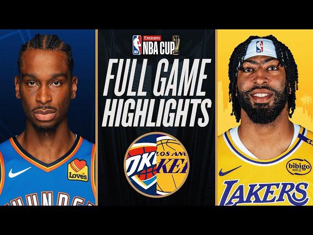 THUNDER at LAKERS | EMIRATES NBA CUP  | FULL GAME HIGHLIGHTS | November 29, 2024