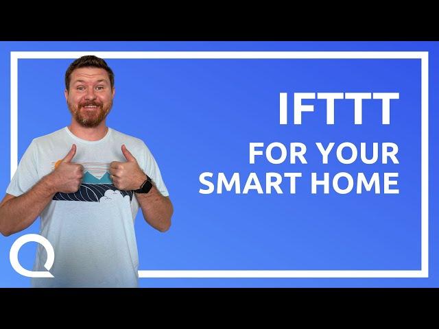 How to Use IFTTT | Connect Your Smart Home Devices Using IFTTT