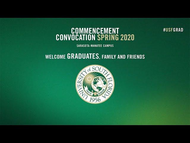 2020 USF Sarasota-Manatee Campus Virtual Commencement Ceremony