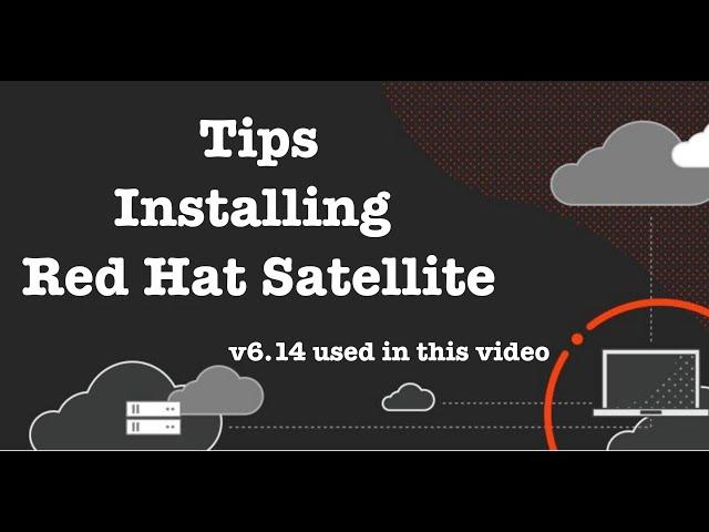 Best Practices for Installing Red Hat Satellite (6.14 used in this video)