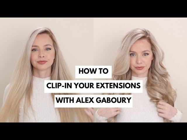 Clip-in your extensions with Alex Gaboury