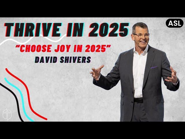 ASL Sunday Service | Plano Campus | Choose Joy In 2025 | David Shivers | Prestonwood Baptist Church