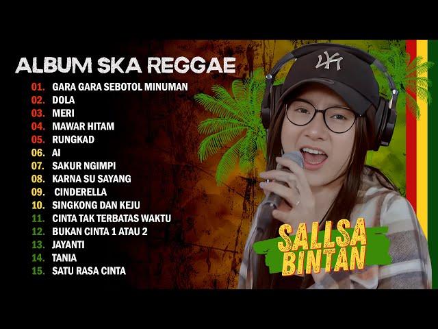 GARA GARA SEBOTOL MINUMAN, RUNGKAD - LAGU SANTAI COVER SALLSA BINTAN X 3 PEMUDA BERBAHAYA FULL ALBUM