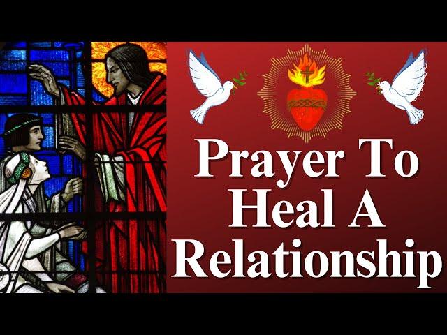 Prayer to Heal a Relationship