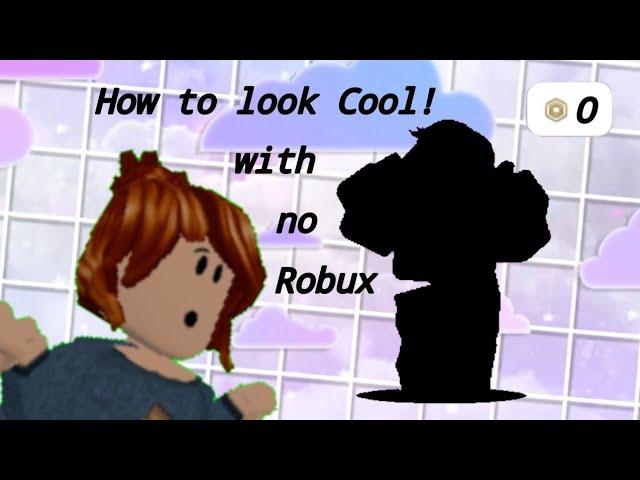 HOW TO LOOK COOL WITH NO ROBUX! (read desc) Kairu Yunisu