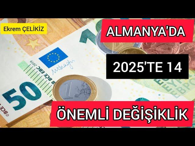 Almanya'da 2025 Yılında 14 Önemli Değişiklik