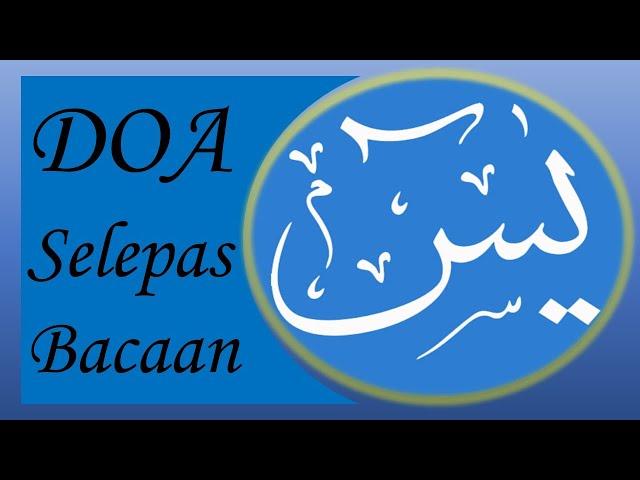 Doa Yasin | Doa selepas Bacaan Yasin