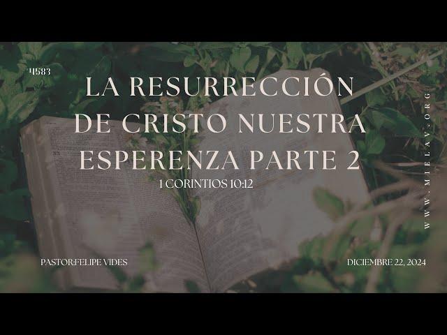 La Resurrección de Cristo Nuestra Esperanza Parte 2