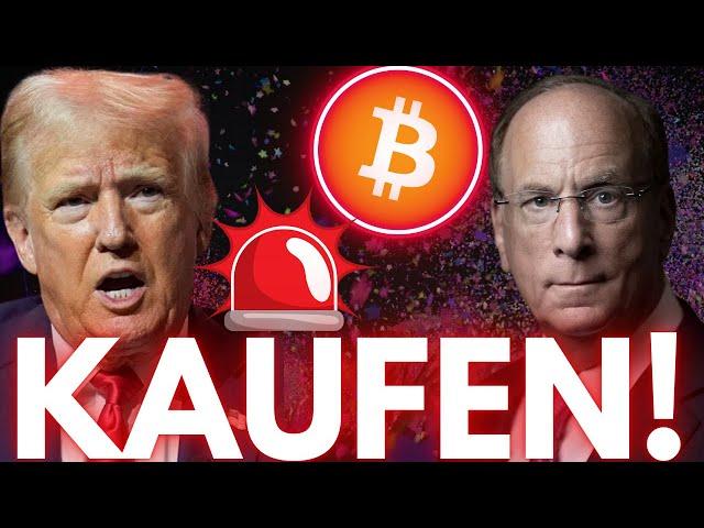 Bitcoin-Bombe: BLACKROCK MEGA REPORT!!Trump KAUFT! ($100.000)