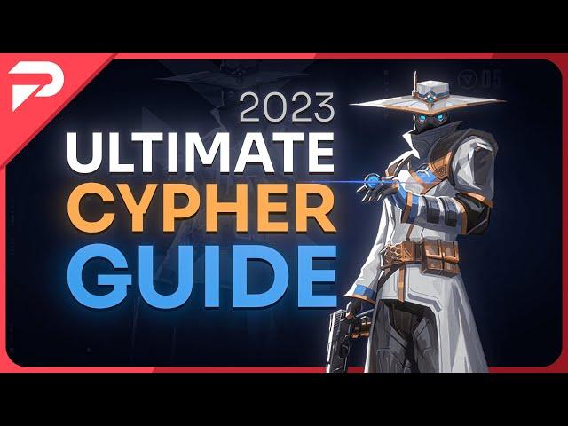 The ONLY Cypher Guide You'll EVER NEED - 2023 Updated VALORANT Guide