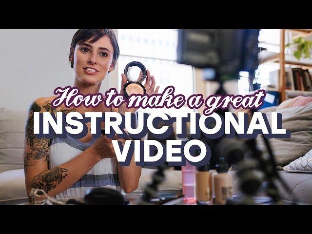 How to Make a GREAT Instructional Video