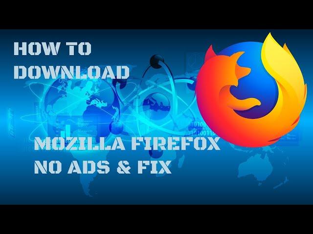 HOW To DOWNLOAD MOZILLA FIREFOX | FAST AND EASY | NO ADS