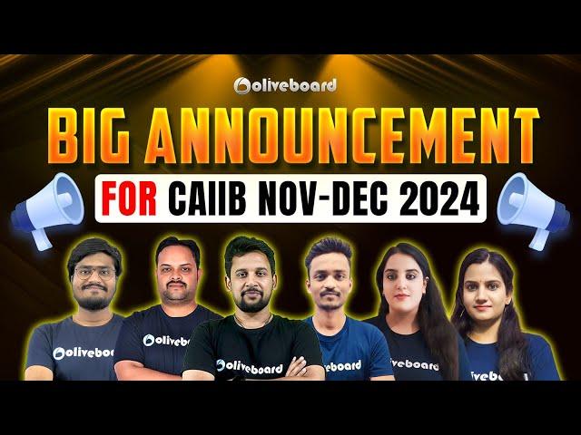  Big Announcement For CAIIB Nov - Dec 2024 | By  Oliveboard JAIIB CAIIB