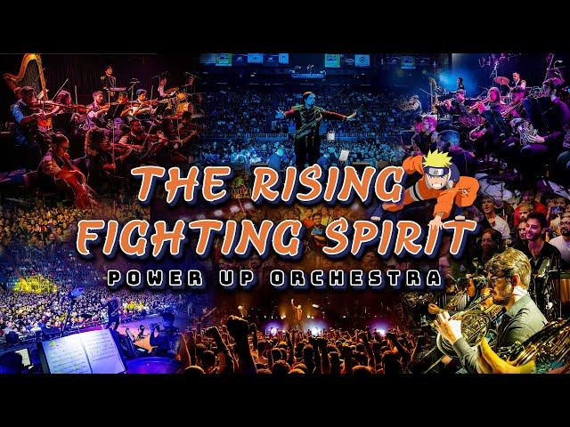  "NARUTO: The Rising Fighting Spirit" by Power Up Orchestra 