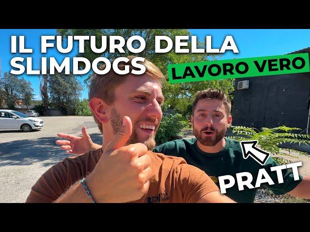 IL FUTURO DELLA SLIMDOGS - LAVORO VERO - @Prattquello ⎮ Slim Dogs