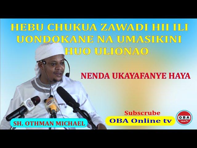 Chukueni Zawadi hii ili muondokane na Umasikini mlionao. Sh. Othman Michael