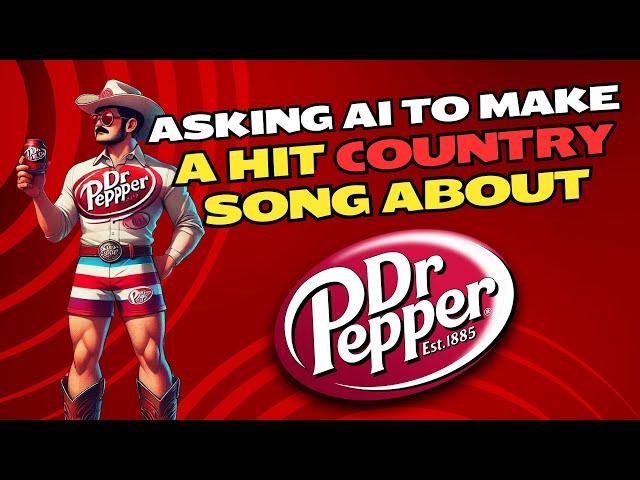 Asking Ai To Make A Hit Country Song About Dr Pepper! (Pepper Me Up) - Full Song