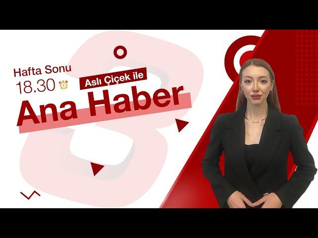 Hafta Sonu Ana Haber | 25 Ağustos 2024