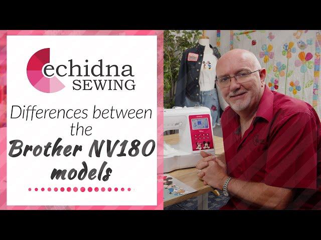 What is difference between the Brother NV180 and NV180D? | Echidna Sewing