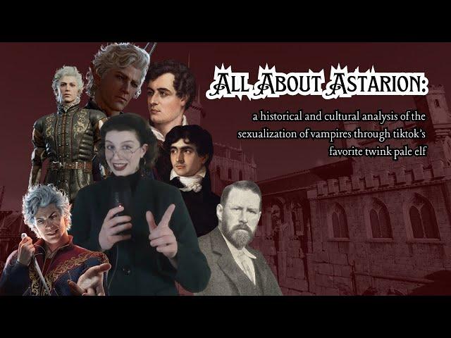 All About Astarion (a historical and cultural analysis of the sexualization of vampires)