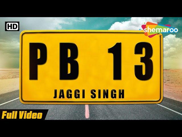 Latest Punjabi Songs | PB13 (Official Video) | Jaggi Singh feat Manni | New Punjabi Song 2023