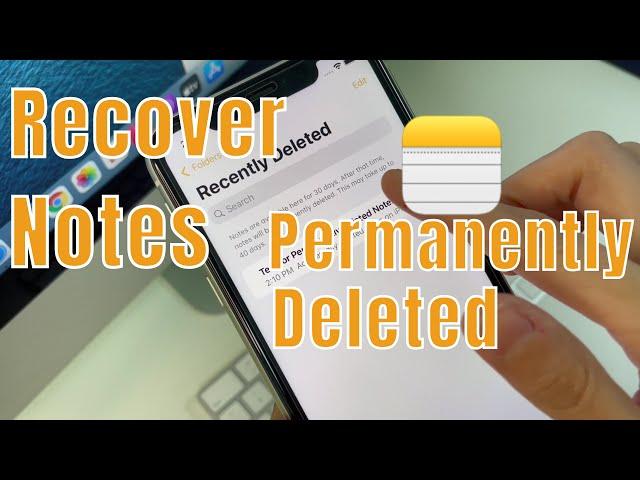 How to Recover Accidentally Deleted Notes on iPhone in 4 Ways | Get Back Permanently Deleted Notes