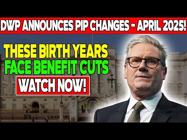 Major PIP Cuts Alert: DWP Confirms New Changes to PIP Payments - New Dates & Rates Announced!