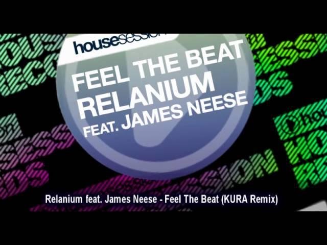 Relanium feat. James Neese - Feel The Beat (KURA Remix)