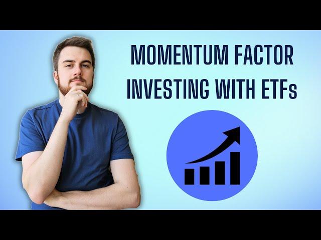 Momentum Factor ETFs - Invest in the Winners 2024