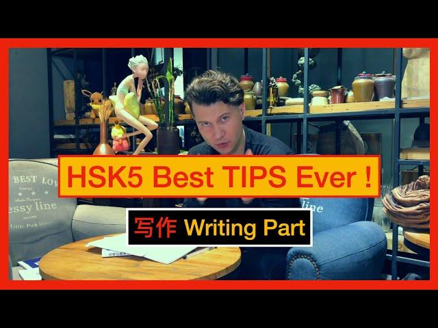 HSK5 Best TIPS Ever! Writing Part 写作