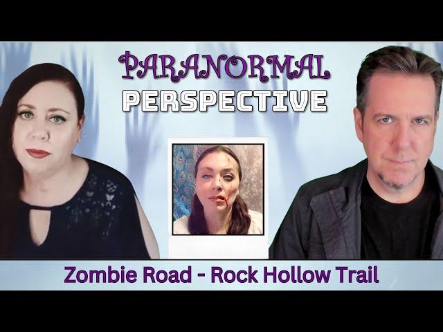 Zombie Road - Rock Hollow Trail | Paranormal Perspective