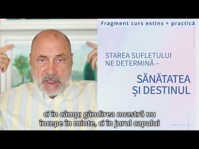 Fragment curs ”Vindecarea sufletului” -  Legatura dintre corp și suflet