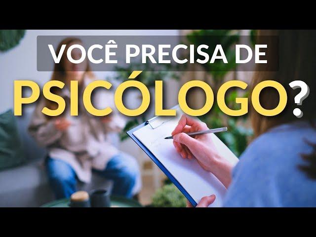 10 SINAIS para Procurar um Psicólogo? (Psicologia)