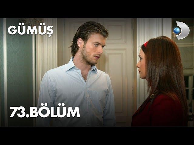 Gümüş 73. Bölüm