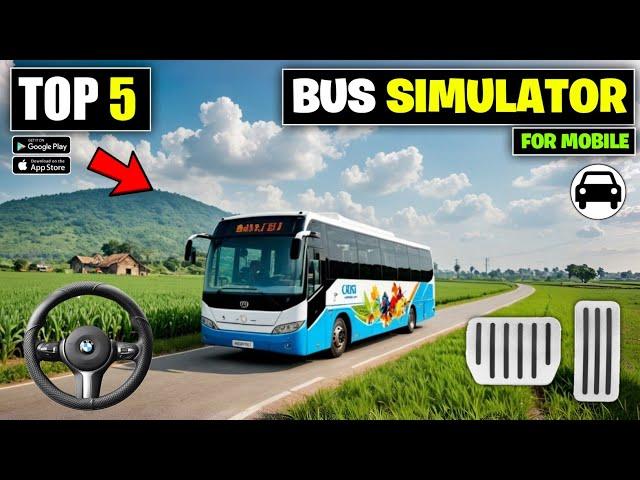 Top 5 Bus Simulator Games For Android 2025 | Best bus simulator games