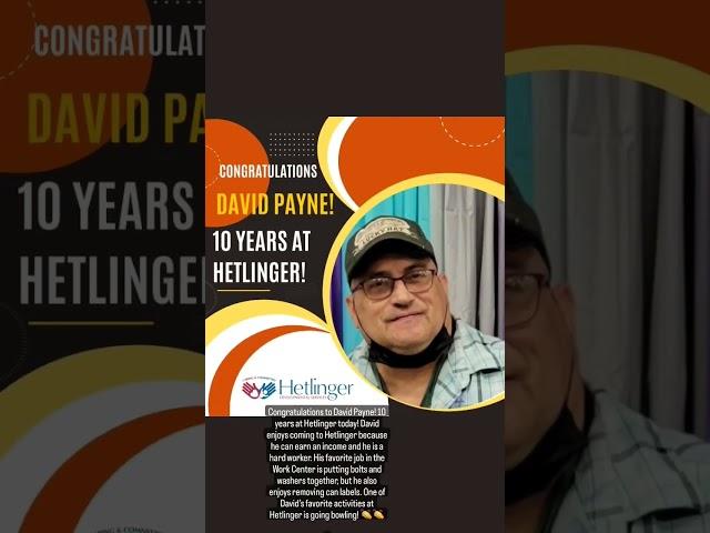 Congratulations to David Payne! 10 years at Hetlinger today!