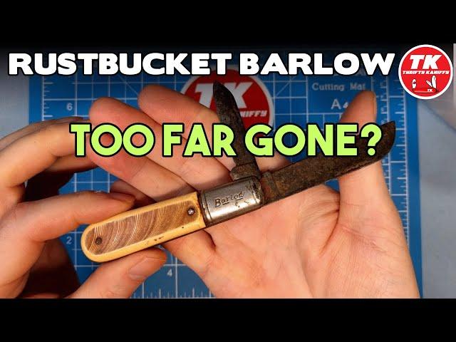 Rustbucket Colonial Barlow Pocket Knife - Too Far Gone?