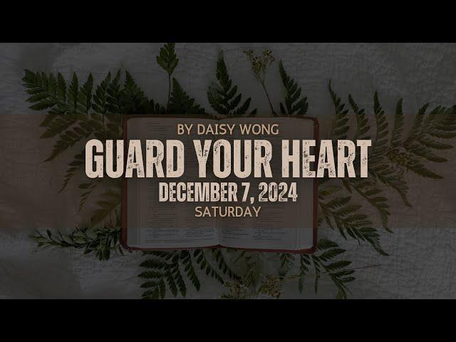 GUARD YOUR HEART | DAISY WONG