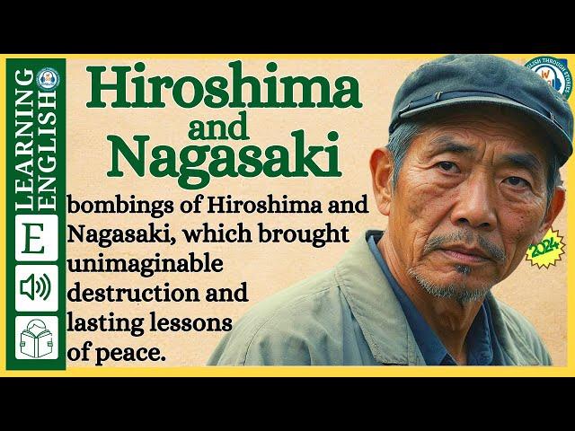 Improve your English  ⭐  Very Interesting Story - Level 3 -  Hiroshima and Nagasaki | WooEnglish