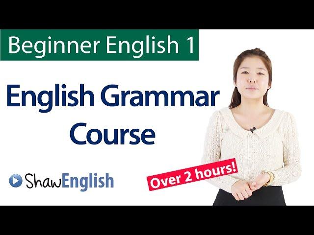 English Grammar Course For Beginners:  Basic English Grammar