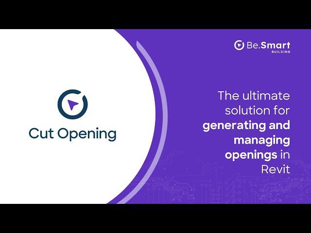 Introducing Cut Opening | Be.Smart Building