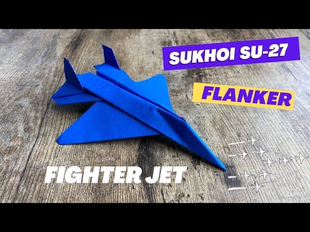 EASY PAPER PLANE ORIGAMI SUKHOI SU-27 FIGHTER FLANKER JET TUTORIAL | HOW TO MAKE COOL PAPER PLANE