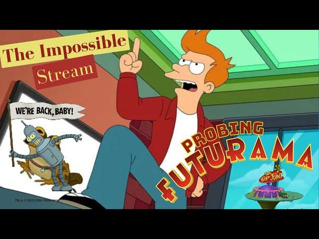 PROBING Futurama-The Impossible Stream(S11-E1)