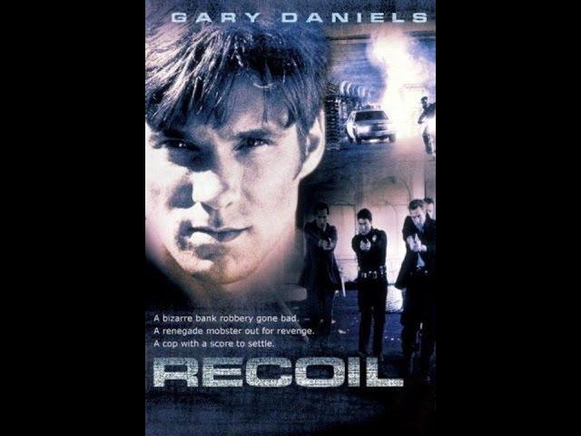 Gary Daniels Action Movies  /Recoil 1998  / The Action Elite