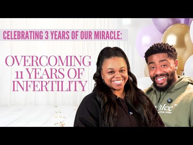 Celebrating 3 Years of Our Miracle: Overcoming 11 Years of Infertility #miracle #infertility #ivf