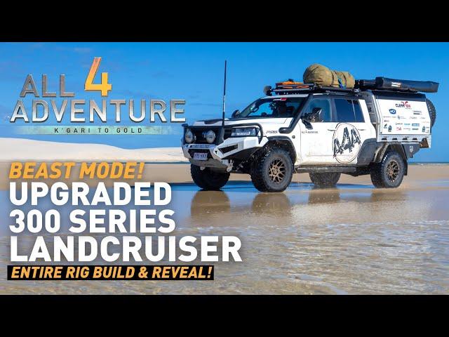  LC300 ULTIMATE TOURING MACHINE — All 4 Adventure Season 16 BUILD REVEAL! 