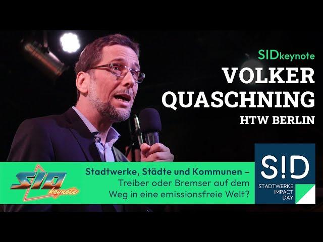 SID2024 Keynote | Volker Quaschning: Stadtwerke, Städte und Kommunen – Treiber oder Bremser?