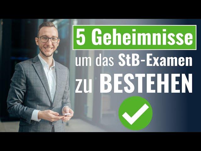 5 Geheimnisse um das StB-Examen zu bestehen